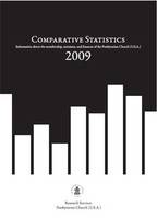 Comparative Statistics 2009, with introductory essay, Membership Change in the Presbyterian Church (U.S.A.): Trends in Gains and Losses