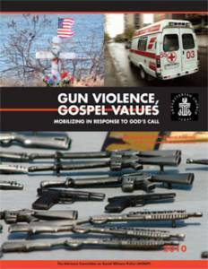 Gun Violence, Gospel Values: Mobilizing in Response to God’s Call