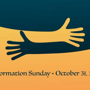 Banner that says Reformation Sunday • October 31, 2021