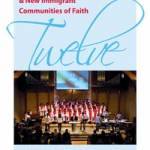 Twelve Dynamic New Racial Ethnic & New Immigrant Communities of Faith